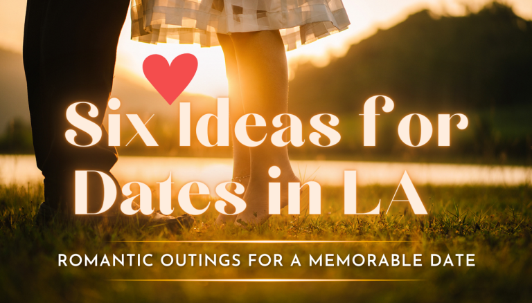 Six Perfect Romantic Outings in Los Angeles with Limousine Rides