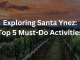 Exploring Santa Ynez: Top 5 Must-Do Activities
